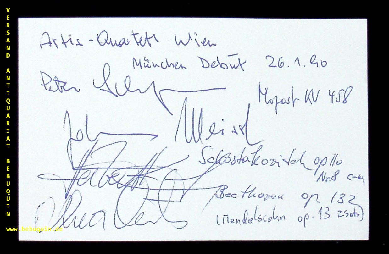 ARTIS QUARTETT.- SCHUHMAYER, Peter + MEISSL, Johannnes + KEFER, Herbert + MLLER, Othmar: - eigenhndig von allen signierte und datierte Autogrammkarte.