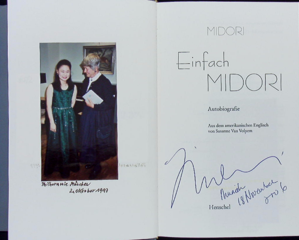 MIDORI (Violinistin): - Einfach Midori.  Autobiografie. D.v. Susanne Van Volxem.