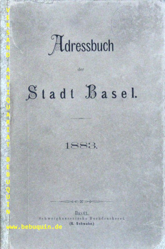 BASEL.- - ADRESSBUCH DER STADT BASEL 1883.-