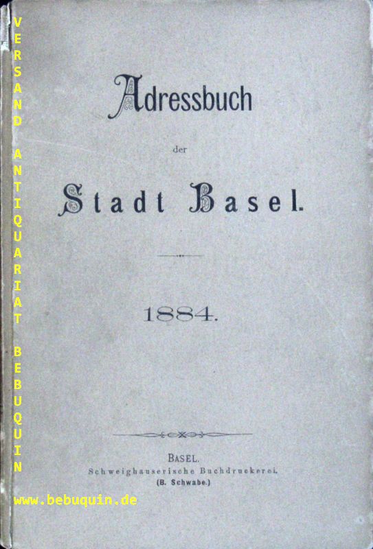 BASEL.- - ADRESSBUCH DER STADT BASEL 1884.-