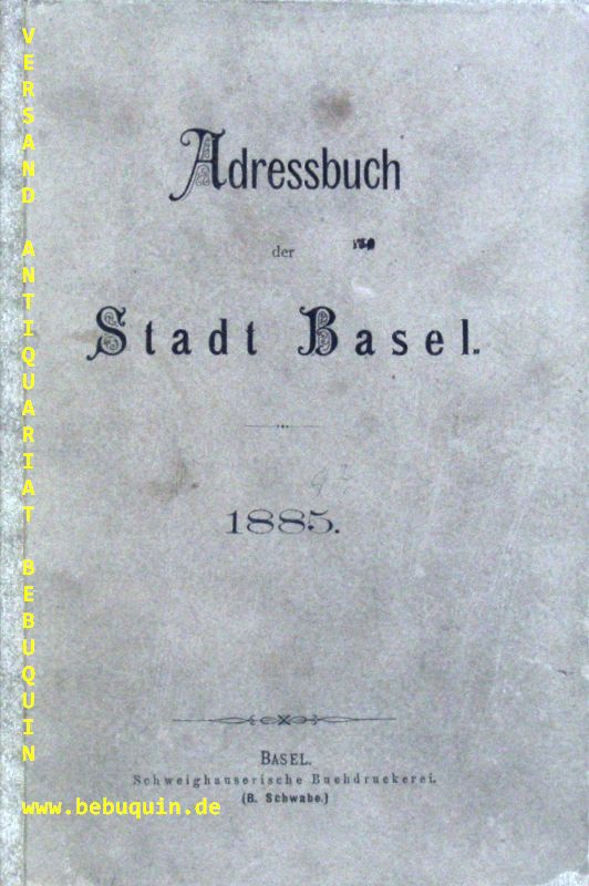 BASEL.- - ADRESSBUCH DER STADT BASEL 1885.-