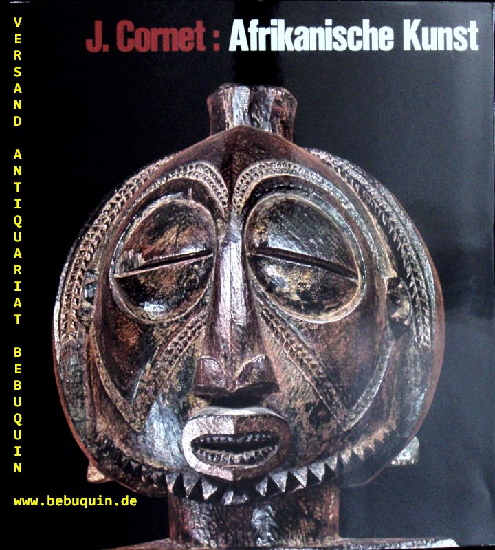 AFRIKA.-  CORNET, Joseph-Aurlien: - Afrikanische Kunst. Schtze vom Zaire.