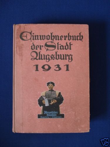 AUGSBURG.- - EINWOHNERBUCH DER STADT AUGSBURG 1931.-  Hrsg. auf Grund einer Personenaufnahme und amtlicher Unterlagen vom Stadtrat Augsburg.