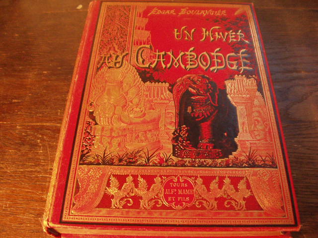 ASIEN.-  BOULANGIER, M. Edgar: - Un Hiver au Cambodge. Chasses au Tigre a l'Elephant et au Buffle Sauvage. Souvenirs d'ume Mission officielle remplie en 1880 - 1881.