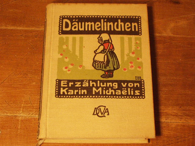 MICHAELIS, Karin: - Dumelinchen. D.v. Mathilde Mann.