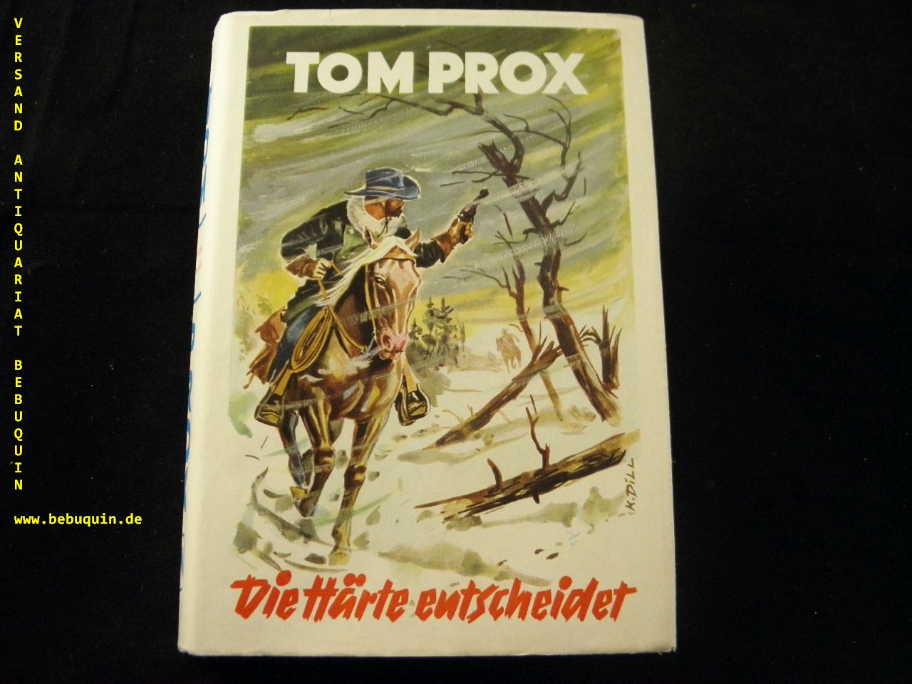 TOM PROX.-  UNGER, Gert H.F.: - Die Hrte entscheidet.