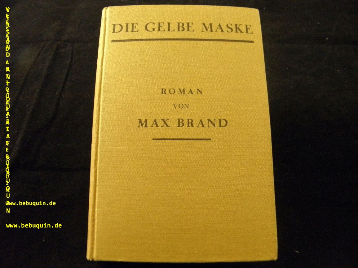 BRAND, Max: - Die gelbe Maske. D.v. Franz Eckstein.